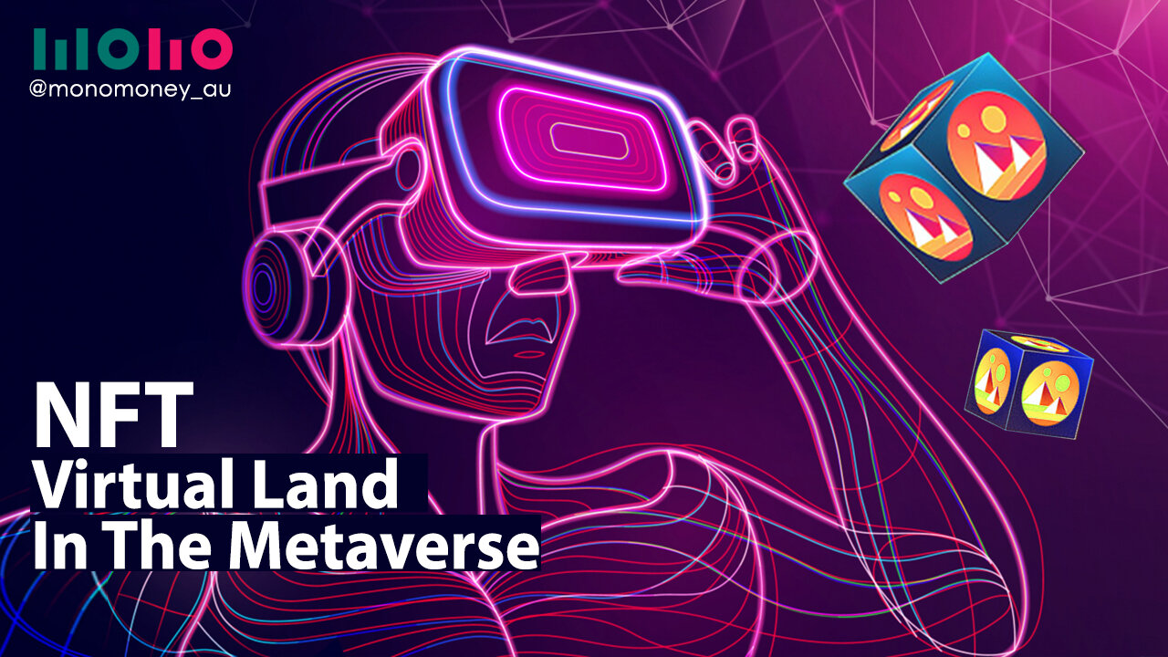 NFT Virtual Land in the Metaverse